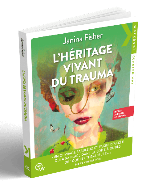 Couverture du livre L'héritage vivant du trauma : Transformer la fragmentation intérieure par le modèle TIST, écrit par Janina Fisher.
